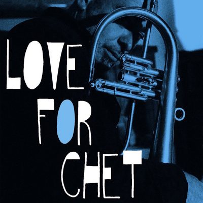 Love For Chet